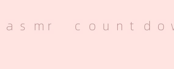 asmr countdown
